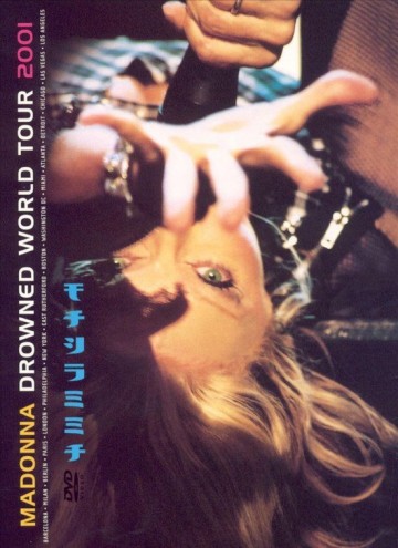 Madonna - Drowned World Tour 2001