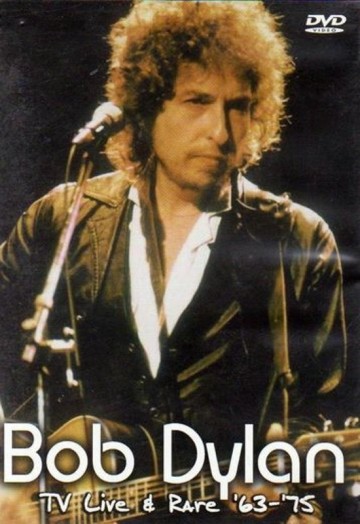 Bob Dylan - Tv Live & Rare '63-'75