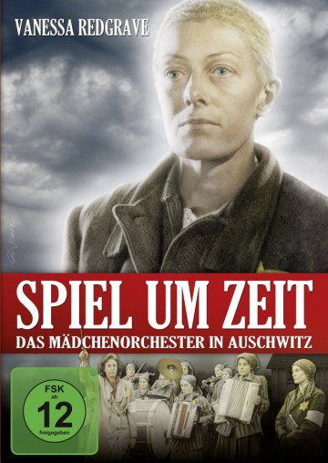 Spiel um Zeit - Das Mädchenorchester in Auschwitz