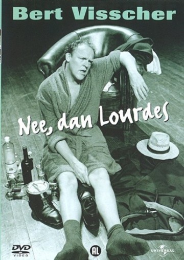 Bert Visscher: Nee, Dan Lourdes