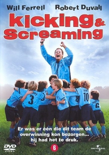 Kicking & Screaming