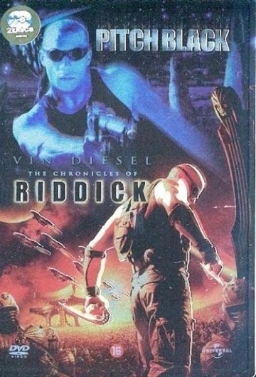 Pitch Black / Chronicles Of Riddick