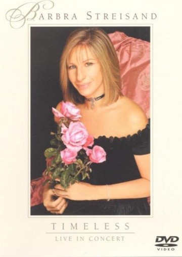 Barbra Streisand - Timeless Live