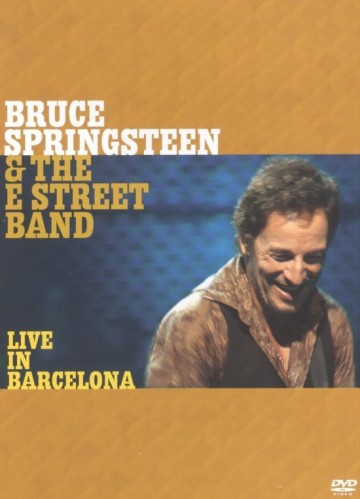 Bruce Springsteen - Live In Barcelona