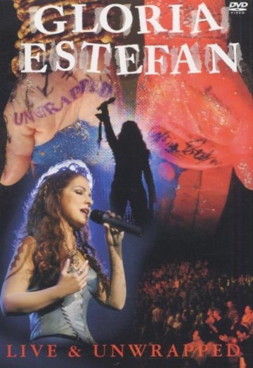 Gloria Estefan - Live & Unwrapped