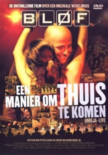 Blof - Een Manier Om Thuis Te Komen