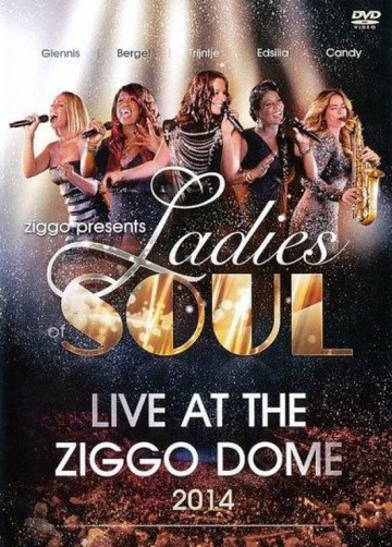 Ladies Of Soul - Live At The Ziggodome