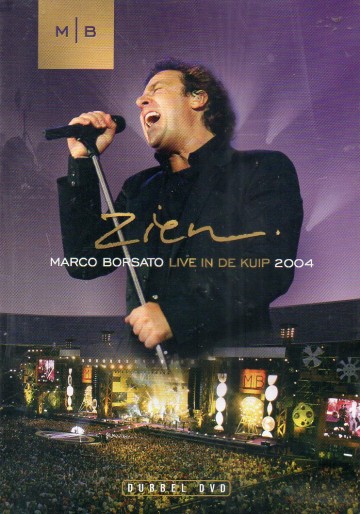 Marco Borsato - Zien Live In De Kuip 2004