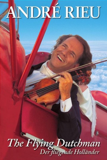 Andre Rieu - Flying Dutchman