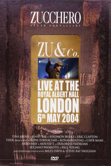 Zucchero - Zu & Co Live At Royal Albert Hall