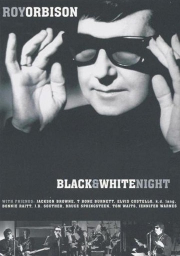 Roy Orbison - Black & White Night