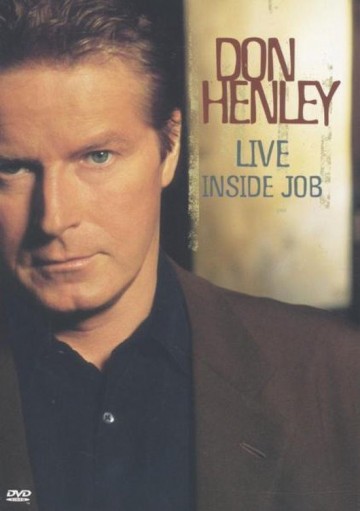 Don Henley - Live Inside Job
