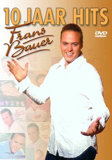 Frans Bauer - 10 Jaar Hits