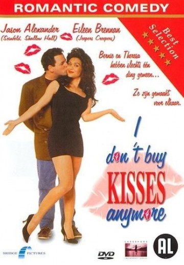 I Don't Buy Kisses Anymore