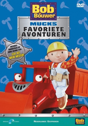 Bob De Bouwer - Mucks Favoriete Avonturen