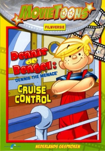 Dennis The Menace / Cruise Control
