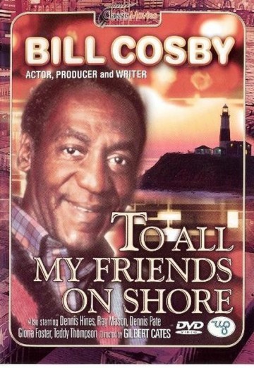 To All My Friends On Shore