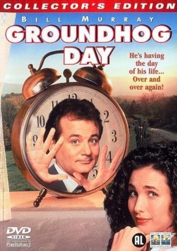 Groundhog Day