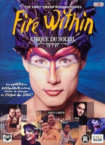 Cirque du Soleil - Fire Within