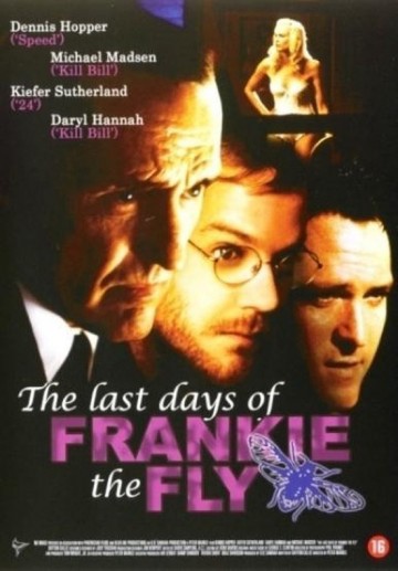 Last Days Of Frankie The Fly
