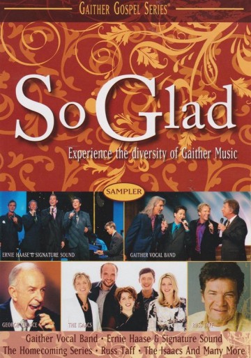 So Glad , Gaither Gospel Series