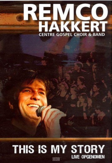 Remco Hakkert - This Is My Story