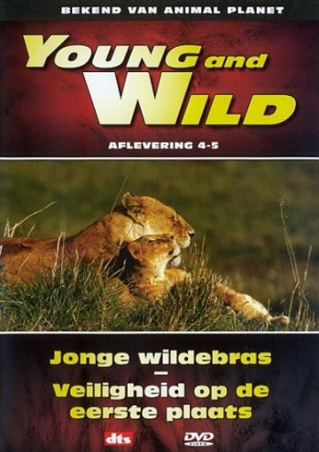 Young & Wild - Wildebras/Veiligheid Op De Eerste Plaats
