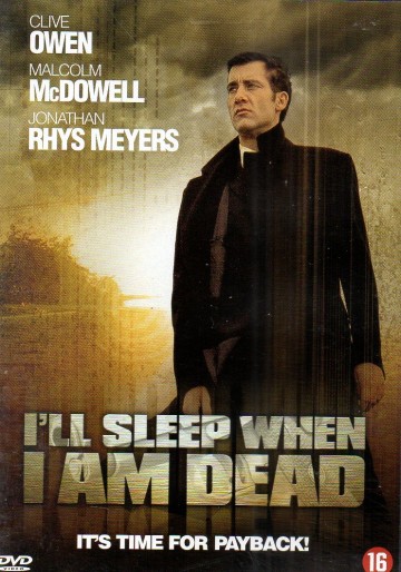 I'll Sleep When I'm Dead