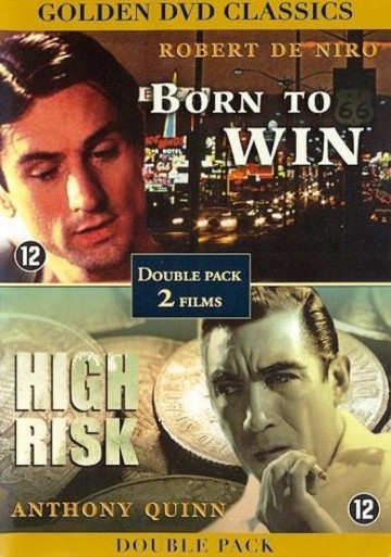 High Risk/Born To Win