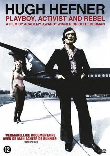 Hugh Hefner: Playboy Activist And Rebel