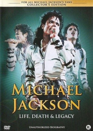 Michael Jackson - Life, Death And Legacy