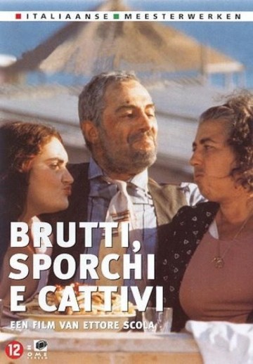 Brutti Sporchi E Cattivi