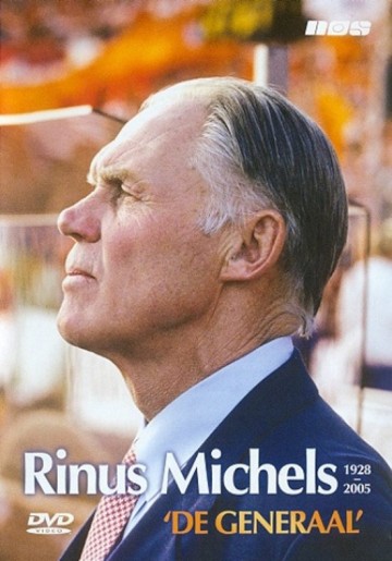 Rinus Michels - De Generaal