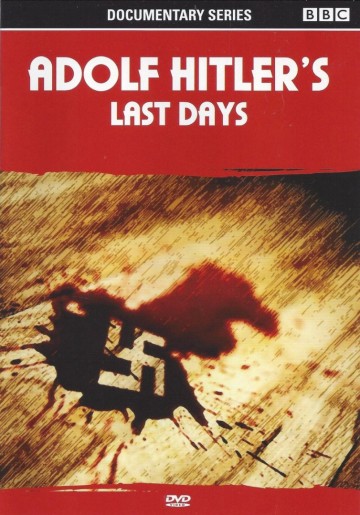 Adolf Hitler's Last Days