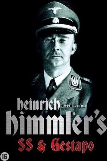 Heinrich Himmler's Ss & Gestapo