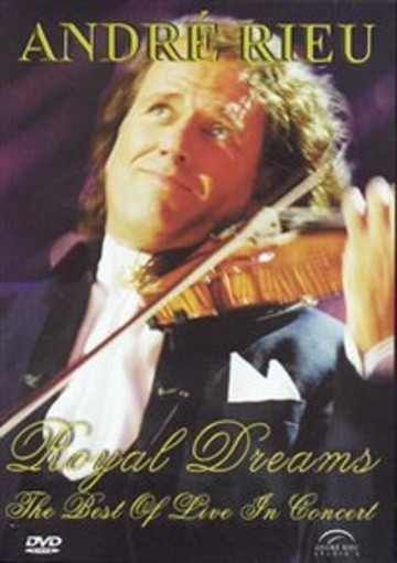 Andre Rieu - Royal Dreams