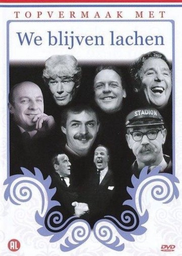 Topvermaak met - We blijven lachen