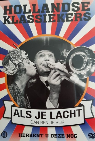 Hollandse Klassiekers - Als je lacht Dan Ben Je Rijk