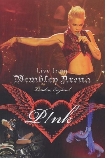 Pink - Live From Wembley
