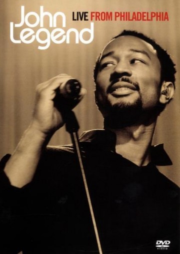 John Legend - Live From Philadelphia