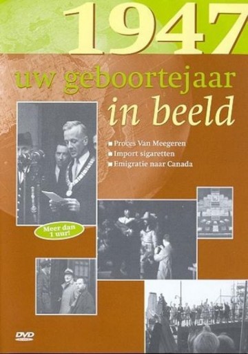 1947 Uw Geboortejaar In Beeld