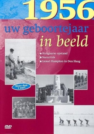 Uw Geboortejaar In Beeld 1956