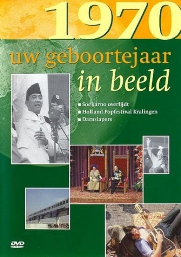 Uw Geboortejaar in Beeld - 1970