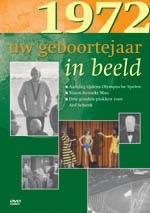 1972 Uw Geboortejaar In Beeld