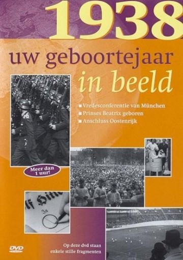 1938 - Uw Geboortejaar In Beeld