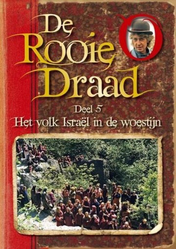 Rooie Draad - Het Volk Israël In De Woestijn