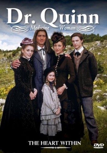 Dr. Quinn - The Heart Within