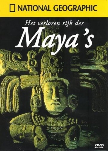 National Geographic - Verloren Rijk Der Maya's