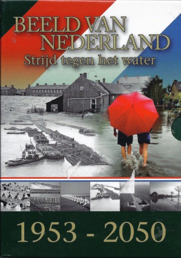 Beeld Van Nederland - Strijd Tegen Het Water