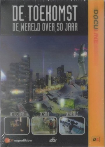 De Toekomst - De Wereld Over 50 Jaar